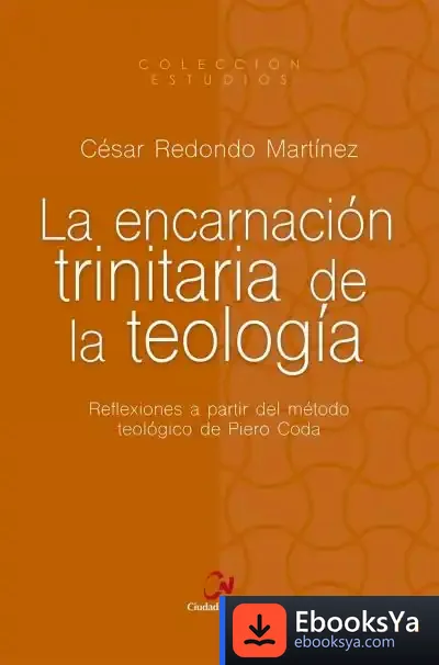 Descargar La Encarnación Trinitaria De La Teología de César Redondo Martínez