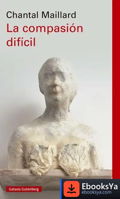 Descargar La Compasión Difícil- Rústica