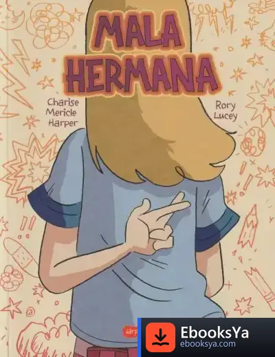 Descargar Mala Hermana. ¿Qué Significa Ser Una Buena Hermana? de Charise Mericle Harper
