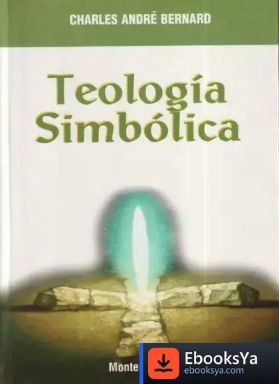 Descargar Teología Simbólica de Antonio A. Gómez Yebra