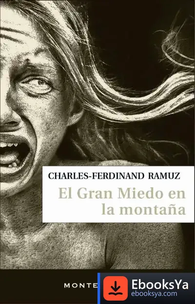 Descargar El Gran Miedo En La Montaña de Charles-ferdinand Ramuz