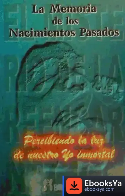 Descargar Memoria De Los Nacimientos Pasados, La
