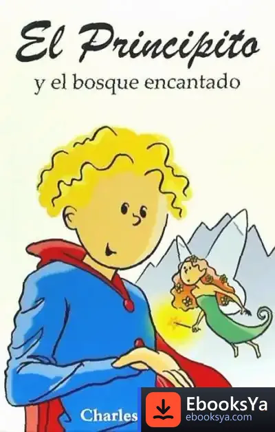 Descargar El Principito Y El Bosque Encantado de Carmen Berenguer Aliaga