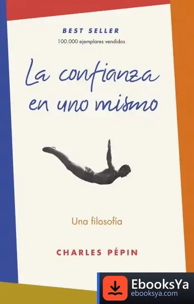 Descargar La Confianza En Uno Mismo de Charles Pepin