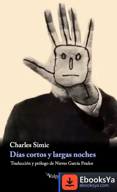Descargar Días Cortos, Largas Noches de Charles Simic