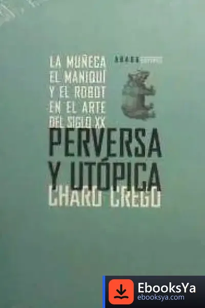 Descargar Perversa Y Utópica de Charo Crego