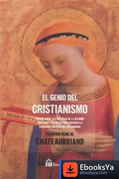 Descargar El Genio Del Cristianismo de Chateaubriand