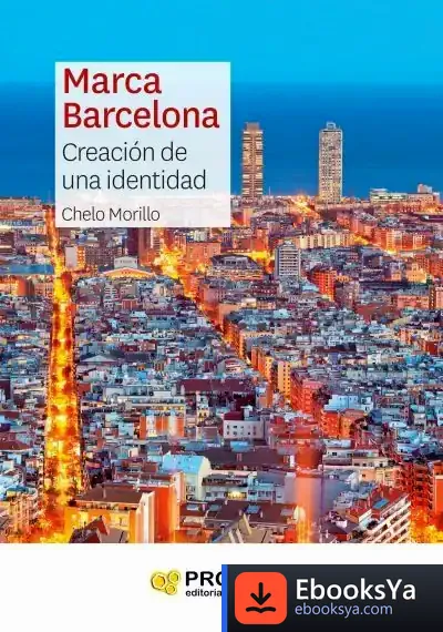 Descargar Marca Barcelona: Creación De Una Identidad