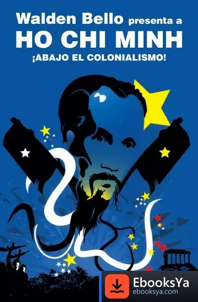 Descargar ¡Abajo Con El Colonialismo! de Chi Minh Ho