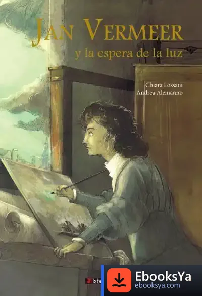 Descargar Jan Vermeer Y La Espera De La Luz de Chiara Lossani