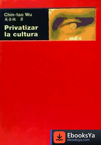 Descargar Privatizar La Cultura de Antoni Coll Gilabert
