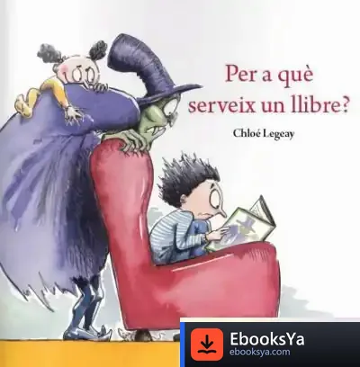 Descargar Per A Què Serveix Un Llibre?