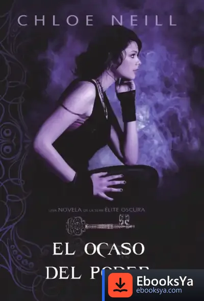 Descargar El Ocaso Del Poder de Chloe Neill