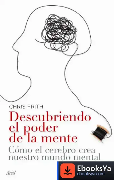 Descargar Descubriendo El Poder De La Mente de Gabriel Martín I Roig