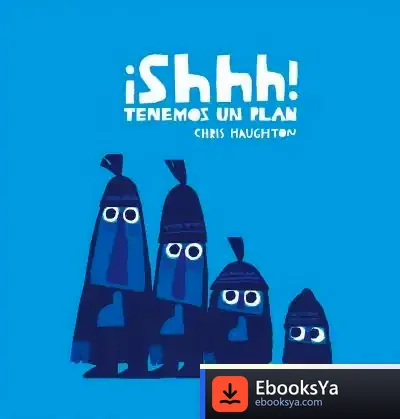 Descargar ¡Shhh! Tenemos Un Plan