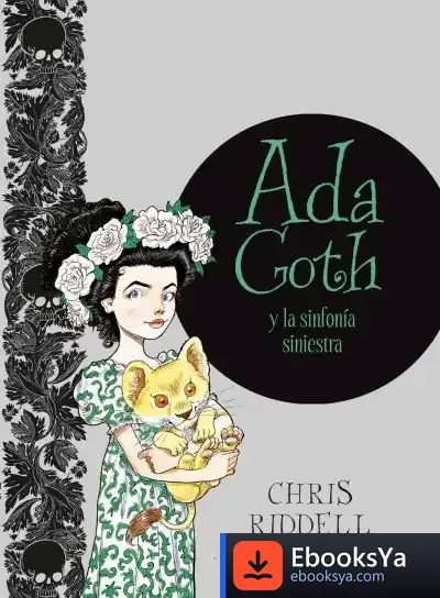 Descargar Ada Goth Y La Sinfonía Siniestra de Chris Riddell
