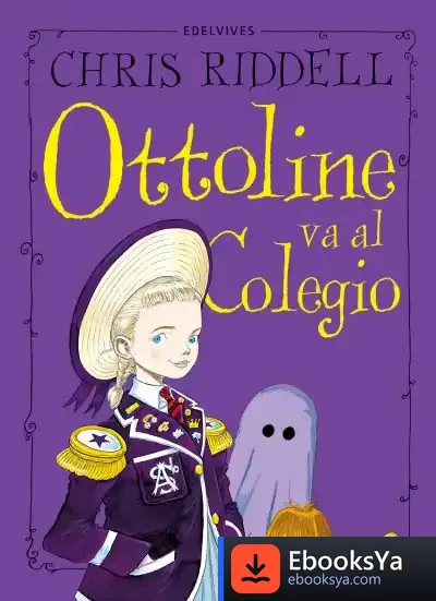 Descargar Ottoline Va Al Colegio de Chris Riddell