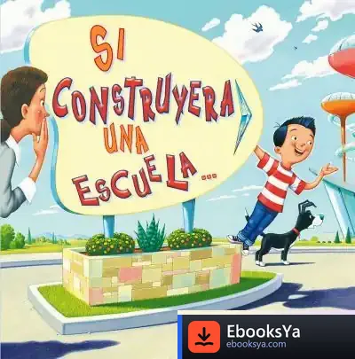 Descargar Si Construyera Una Escuela