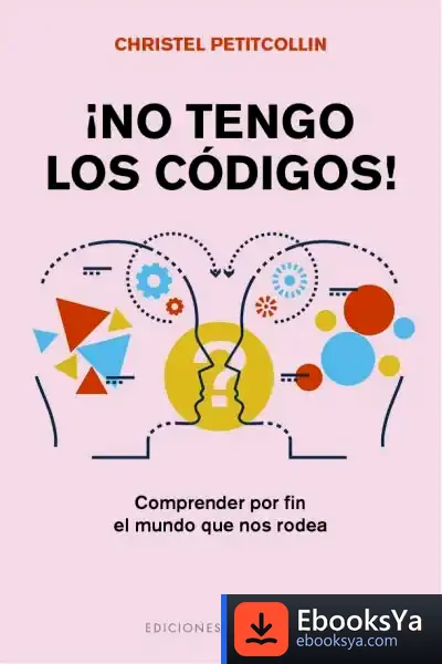Descargar ¡No Tengo Los Códigos! de Christel Petitcollin