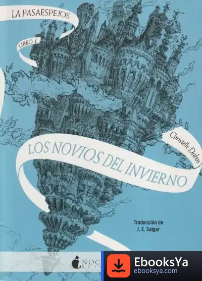 Descargar La Pasaespejos 1: Los Novios Del Invierno de Ramón J. Sender