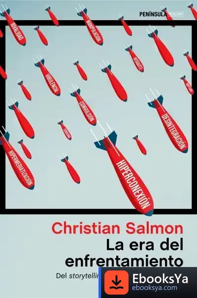 Descargar La Era Del Enfrentamiento de Christian Salmon