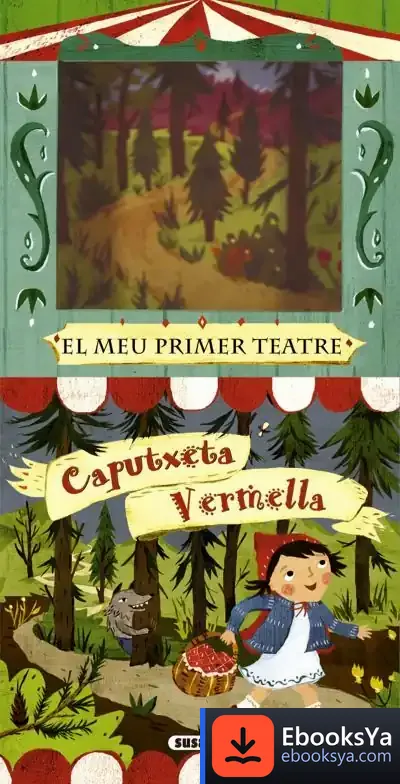 Descargar El Meu Primer Teatre. Caputxeta Vermella de Christiane Engel