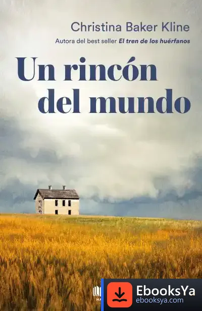 Descargar Un Rincón Del Mundo de Christina Baker Kline