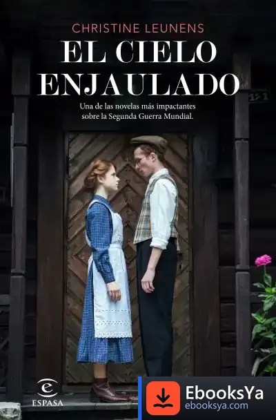 Descargar El Cielo Enjaulado de Christine Leunens