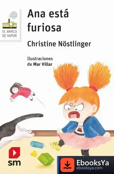 Descargar Ana Está Furiosa de Christine Nöstlinger