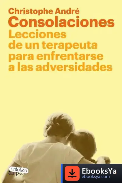 Descargar Consolaciones de Christophe André