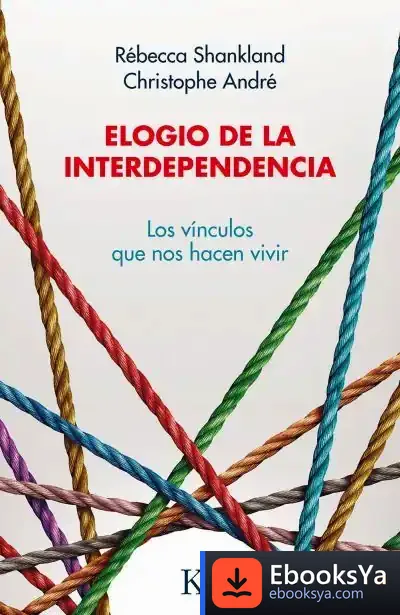 Descargar Elogio De La Interdependencia de Christophe André