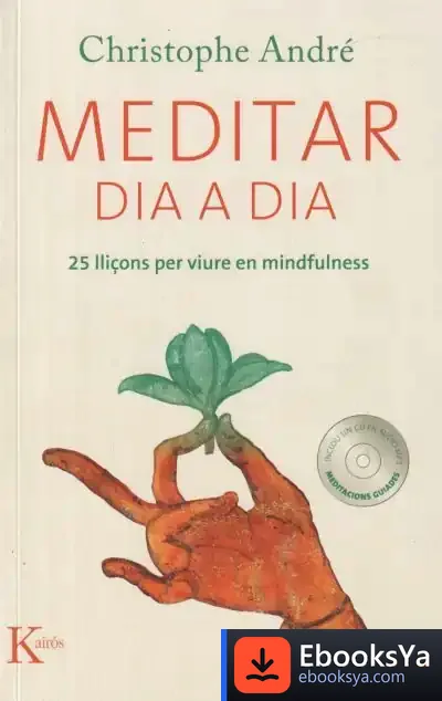Descargar Meditar Dia A Dia de Christophe André