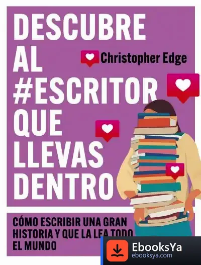 Descargar Descubre Al #Escritor Que Llevas Dentro de Christopher Edge