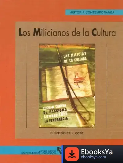 Descargar Los Milicianos De La Cultura de Núria Canturri
