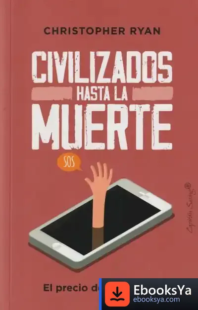 Descargar Civilizados Hasta La Muerte de Christopher Ryan