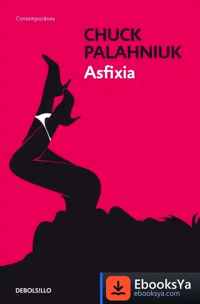 Descargar Asfixia de Chuck Palahniuk