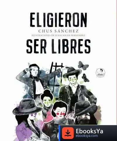 Descargar Eligieron Ser Libres