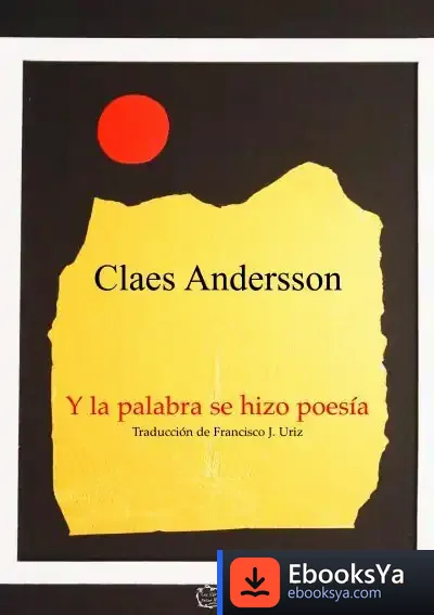 Descargar Y La Palabra Se Hizo Poesía de Claes Andersson
