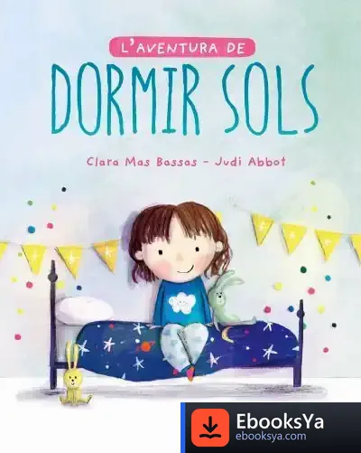 Descargar L'Aventura De Dormir Sols de Clara Mas Bassas