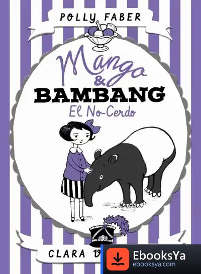 Descargar Mango & Bambang. El No-Cerdo