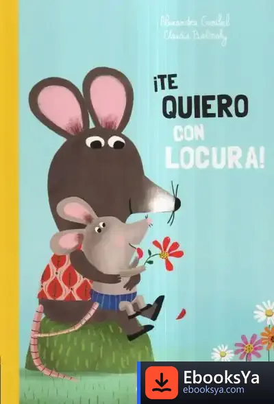 Descargar ¡Te Quiero Con Locura! de Claudia Bielinsky
