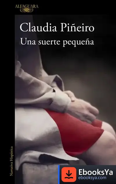 Descargar Una Suerte Pequeña de Claudia Piñeiro