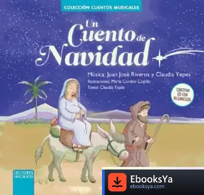 Descargar Un Cuento De Navidad + Cd Villancicos de Claudia Yepes Ruíz