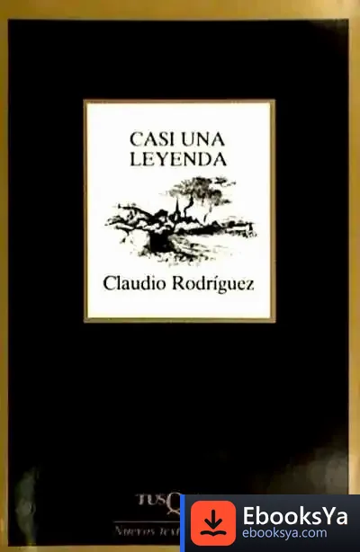 Descargar Casi Una Leyenda de Claudio Rodríguez