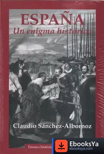 Descargar España, Un Enigma Histórico de Claudio Sánchez-albornoz