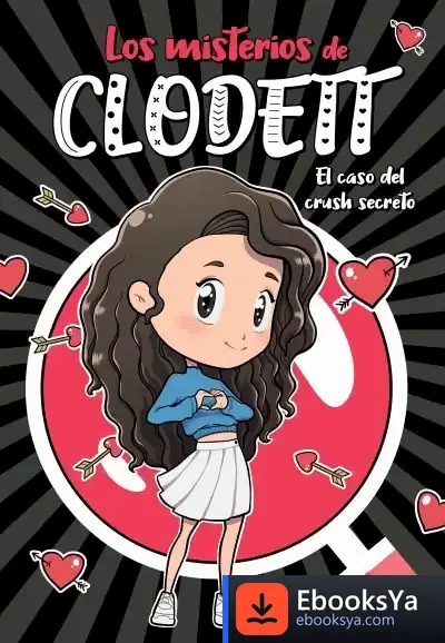 Descargar El Caso Del Crush Secreto de Clodett