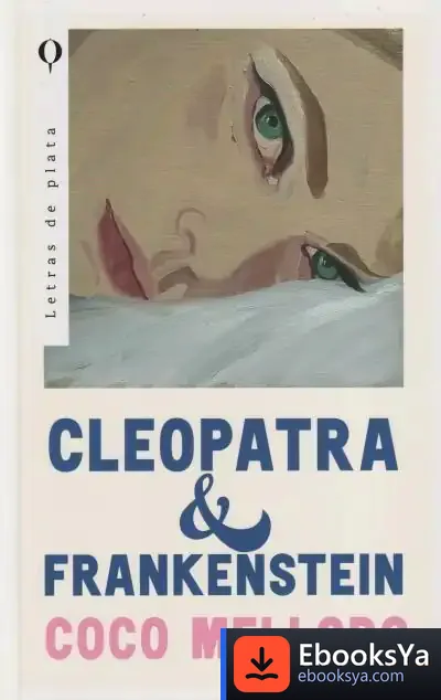 Descargar Cleopatra Y Frankenstein de Coco Mellors