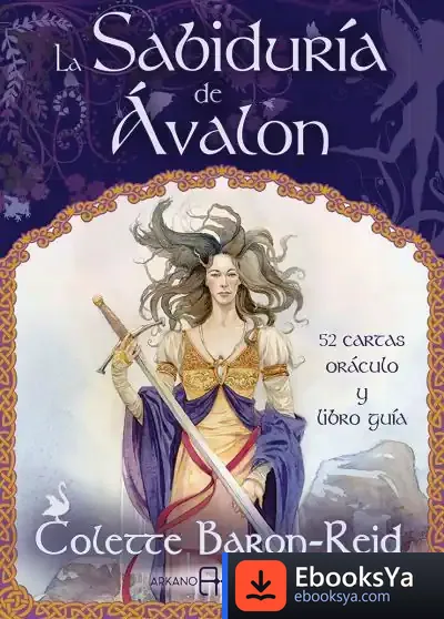 Descargar La Sabiduría De Ávalon de Colette Baron-reid