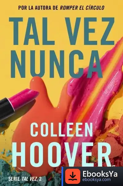 Descargar Tal Vez Nunca (Serie Tal Vez 2)