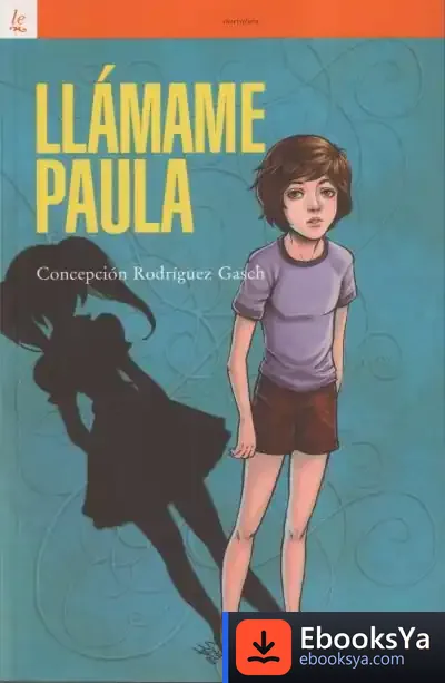 Descargar Llámame Paula de Concepción Rodríguez Gasch
